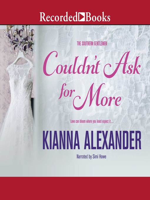 Title details for Couldn't Ask for More by Kianna Alexander - Wait list